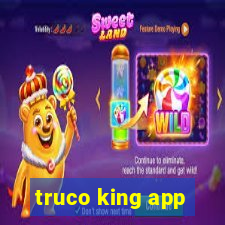 truco king app